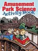 Joe Cunningham, Joe Dutton Cunningham, Michael Dutton - Amusement Park Science Activity Book