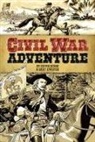Chuck Dixon, Chuck/ Kwapisz Dixon, Gary Kwapisz - Civil War Adventure