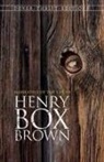 Henry Brown, Henry Box Brown - Narrative of the Life of Henry Box Brown