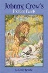 L. Brooke, L. Leslie Brooke - Johnny Crow''s Picture Book