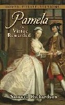 Samuel Richardson - Pamela: Or, Virtue Rewarded