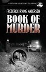 Frederick Anderson, Frederick Irving Anderson - Book of Murder