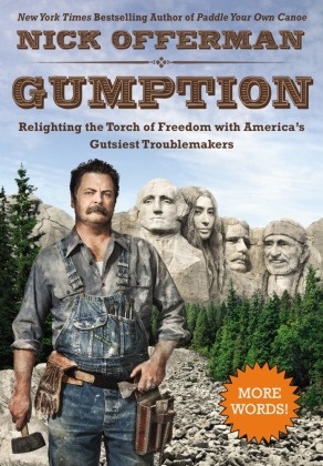 Nick Offerman, Offerman Nick - Gumption Relighting the Torch of Freedom with America's Gutsiest Troublemakers