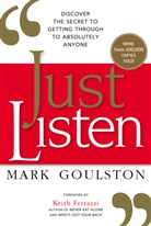 Mark Goulston - Just Listen