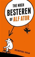 Alf Ator - The noch Besteren of Alf Ator