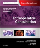 Fadi W Abdul-Karim, Fadi W. Abdul-Karim, Bonnie Balzer, Alberto Marchevsky, Alberto M Marchevsky, Alberto M. Marchevsky... - Intraoperative Consultation