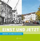 Frank Hethey - Einst und Jetzt. Bremen-Schwachhausen