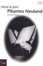 Frédéric Audery - Marie & Jean Pikantes Neuland