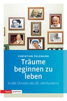 Christian Feldmann - Träume beginnen zu leben