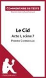 Claire Cornillon, Clair Cornillon, Claire Cornillon, Lepetitlitteraire, lePetitLittéraire, lePetitLittéraire fr... - Le Cid - Acte I, scène 7 - Pierre Corneille (Commentaire de texte)