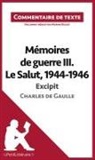 Lepetitlitteraire, lePetitLittéraire, lePetitLittéraire fr, lePetitLittéraire. fr, Marine Riguet, Marin Riguet... - Mémoires de guerre III. Le Salut, 1944-1946 - Excipit de Charles de Gaulle (Commentaire de texte)