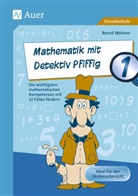 Bernd Wehren - Mathematik mit Detektiv Pfiffig, Klasse 1