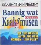 Christian Mohn - Compact Minipräsent. Bannig wat zum Kaaksmusen