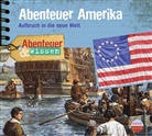 Christian Bärmann, Bernt Hahn, Claudia Mischke, Jean Paul, Daniel Werner - Abenteuer & Wissen: Abenteuer Amerika, 1 Audio-CD (Audio book)