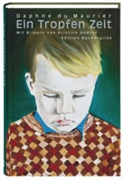 Kristina Andres, Daphne Du Maurier, Daphne DuMaurier, Kristina Andres - Ein Tropfen Zeit