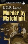 E. C. R. Lorac - Murder by Matchlight