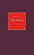 Sebastian Moll - Meet Marcion