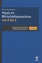 Marcus Disselkamp - Praxis im Wirtschaftsausschuss von A bis Z