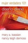 Nancy Leigh Demoss, Nancy DeMoss Wolgemuth, Nancy Leigh Demoss-Wolgemuth, Mary Kassian - Mujer Verdadera 101