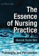 Hesook Suzie Kim, Hesook Suzie RN Kim - The Essence of Nursing Practice