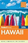 Fodor's, Fodor's Travel Guides, Inc. (COR) Fodor's Travel Publications, Fodor's - Hawaii 2016
