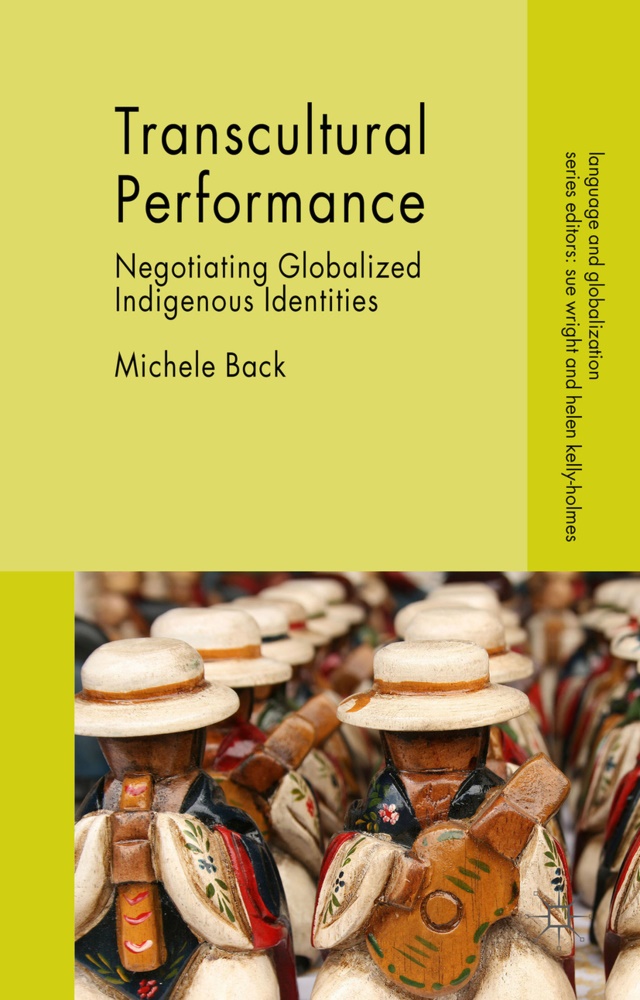 M. Back, Michele Back - Transcultural Performance - Negotiating Globalized Indigenous Identities
