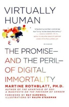 Martine Rothblatt PhD, Martine Rothblatt, Ralph Steadman - Virtually Human