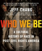 Jeff Chang - Who We Be