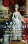 Janice Hadlow - A Royal Experiment