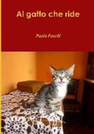 Paola Facelli - Al Gatto Che Ride