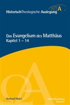 Gerhard Maier, Gerhard Maier, Heinz-Werner Neudorfer, Rainer Riesner - HistorischTheologische Auslegung (HTA), Neues Testament: Matthäus Kapitel 1-14