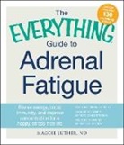 Maggie Luther, Maggie Luther ND - The Everything Guide to Adrenal Fatigue