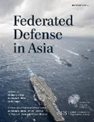 Zack Cooper, Michael J. Green, Michael J. Hicks Green, Kathleen H. Hicks - Federated Defense in Asia