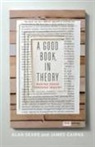 James Cairns, James Irvine Cairns, Alan Sears, Alan Cairns Sears - Good Book, in Theory