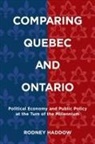 Rodney Haddow, Rodney S. Haddow, Rodney Haddow - Comparing Quebec and Ontario