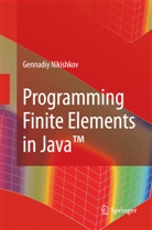 Gennadiy P Nikishkov, Gennadiy P. Nikishkov - Programming Finite Elements in Java