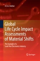 Anders S G Andrae, Anders S. G. Andrae - Global Life Cycle Impact Assessments of Material Shifts