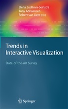 Ton Adriaansen, Tony Adriaansen, Robert van Liere, Robert van Liere, Elena Zudilova-Seinstra - Trends in Interactive Visualization