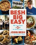 John Besh - Besh Big Easy