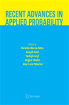 Ricardo Baeza-Yates, Josep Glaz, Joseph Glaz, Henryk Gzyl, Henryk Gzyl et al, Jürg Hüsler... - Recent Advances in Applied Probability