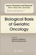 Lodovic Balducci, Lodovico Balducci, Extermann, Extermann, Martine Extermann - Biological Basis of Geriatric Oncology
