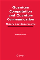Mladen Pavicic - Quantum Computation and Quantum Communication:
