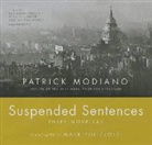 Patrick Modiano, Bronson Pinchot - Suspended Sentences: Three Novellas (Audio book)