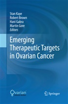Rober Brown, Robert Brown, Hani Gabra, Hani Gabra et al, Martin Gore, Martin E. Gore... - Emerging Therapeutic Targets in Ovarian Cancer