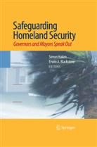 A Blackstone, A Blackstone, Erwin A. Blackstone, Simo Hakim, Simon Hakim - Safeguarding Homeland Security