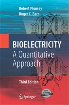 Roger C Barr, Roger C. Barr, Rober Plonsey, Robert Plonsey - Bioelectricity