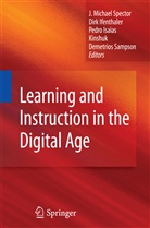 Dir Ifenthaler, Dirk Ifenthaler, Kinshuk, Kinshuk, J. Michael Spector, Michael Spector... - Learning and Instruction in the Digital Age