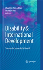 Malcol Maclachlan, Malcolm Maclachlan, Swartz, Swartz, Leslie Swartz - Disability & International Development