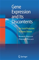 Deborah Wallace, Rodric Wallace, Rodrick Wallace - Gene Expression and Its Discontents