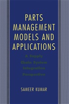 Sameer Kumar - Parts Management Models and Applications